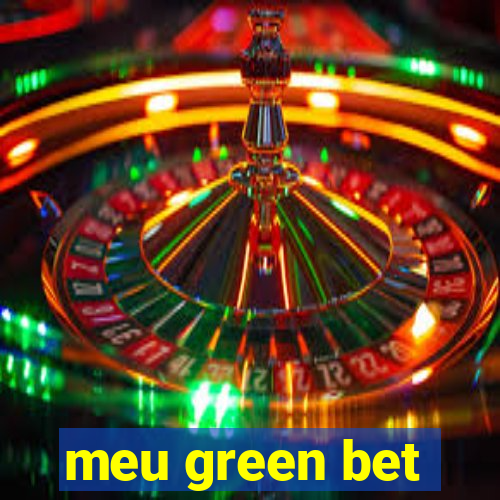 meu green bet